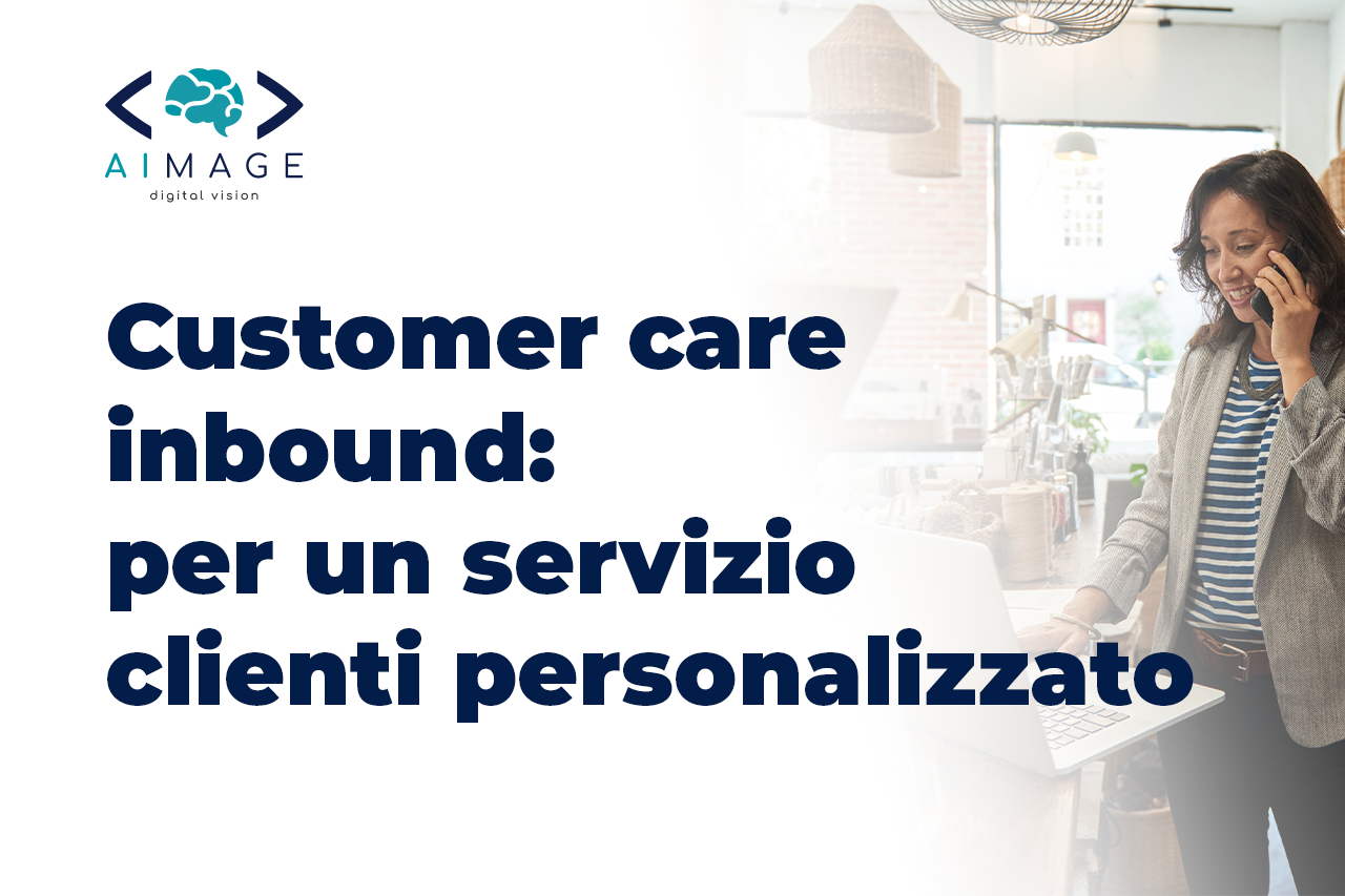 Customer care inbound: per un servizio clienti personalizzato